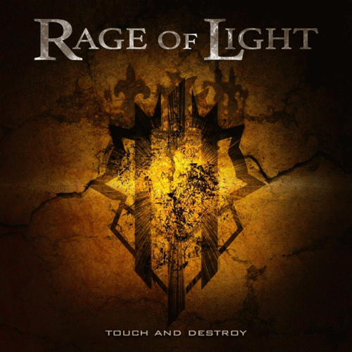 Rage Of Light : Touch and Destroy